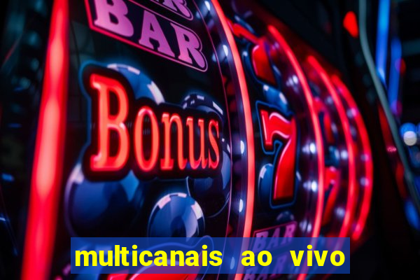 multicanais ao vivo jogo do flamengo